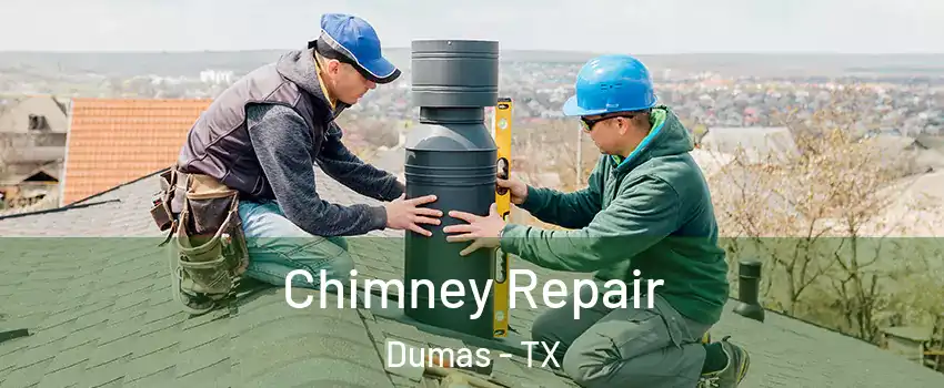  Chimney Repair Dumas - TX