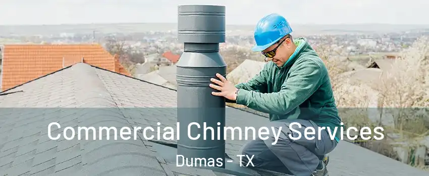  Commercial Chimney Services Dumas - TX