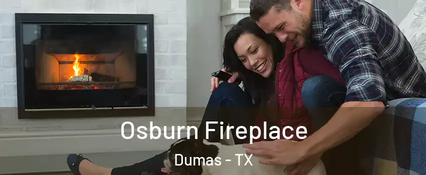  Osburn Fireplace Dumas - TX
