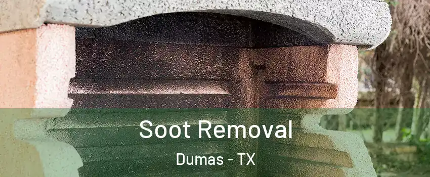  Soot Removal Dumas - TX